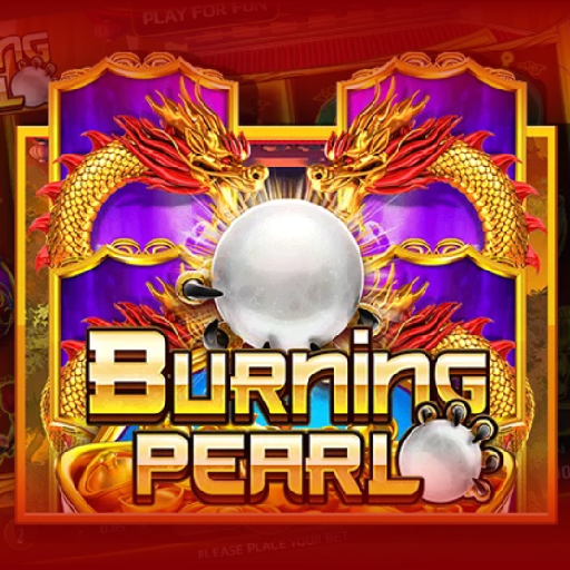 เกมสล็อตน่าเล่น Burning Pearl