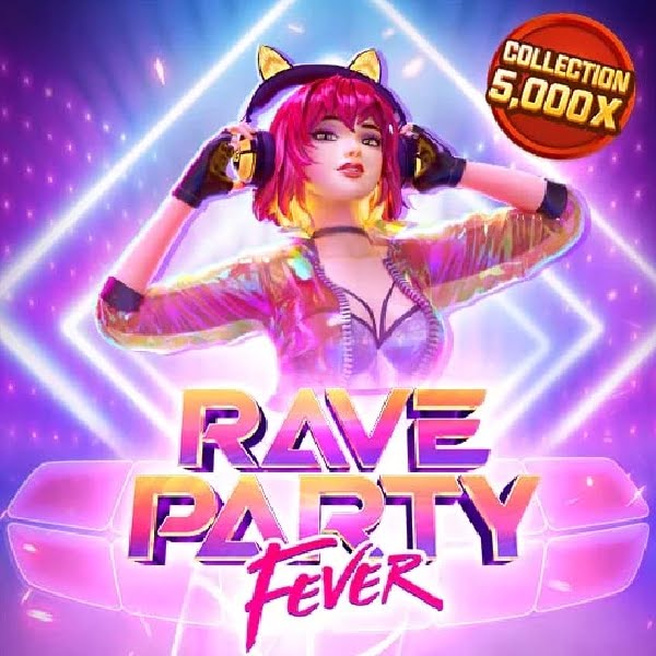 เกมส์สล็อต Rave Party Fever มาใหม่ล่าสุด